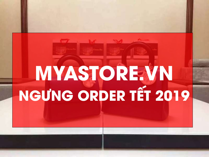 NGƯNG ORDER TẾT 2019